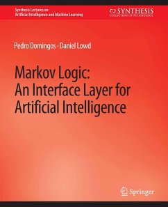 Markov Logic (eBook, PDF) - Domingos, Pedro; Lowd, Daniel