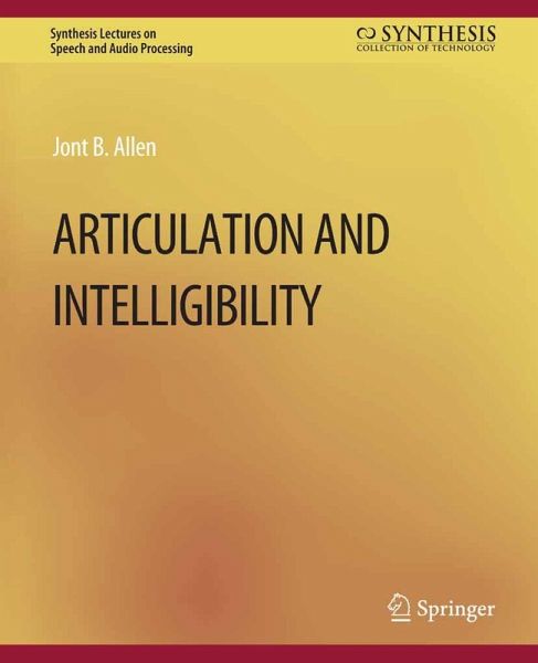 Articulation and Intelligibility (eBook, PDF) Articulation and Intelligibility (eBook, PDF)