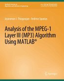 Analysis of the MPEG-1 Layer III (MP3) Algorithm using MATLAB (eBook, PDF)