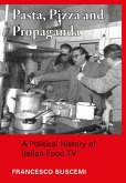 Pasta, Pizza and Propaganda (eBook, ePUB)