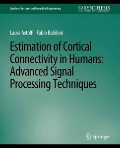 Estimation of Cortical Connectivity in Humans (eBook, PDF) - Astolfi, Laura; Babiloni, Fabio