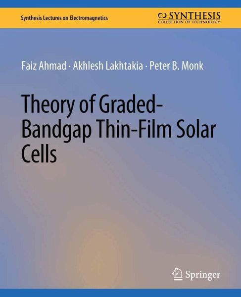 Theory of Graded-Bandgap Thin-Film Solar Cells (eBook, PDF) Theory of Graded-Bandgap Thin-Film Solar Cells (eBook, PDF)