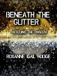 Beneath The Glitter (A Monique and Reed... - Bild 1