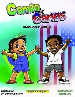 Camila e Carlos (English Portuguese Bilingual Book for Kids - Brazilian) (eBook, ePUB) - Cookerly, David