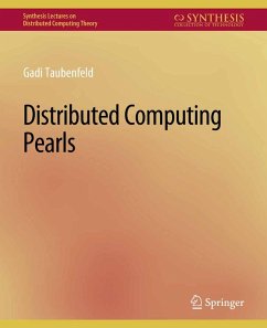 Distributed Computing Pearls (eBook, PDF) - Taubenfeld, Gadi