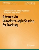 Advances in Waveform-Agile Sensing for Tracking (eBook, PDF)