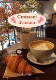 Croissant d'amour (eBook, ePUB)