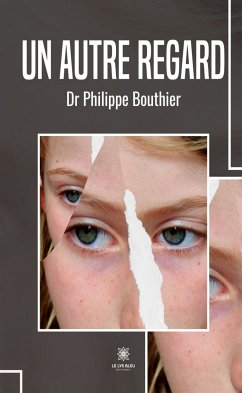 Un autre regard (eBook, ePUB) - Bouthier, Philippe