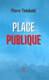 Place publique (eBook, ePUB)