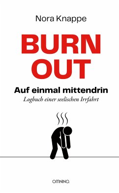 Burnout – auf einmal mittendrin (eBook, ePUB) - Knappe, Nora
