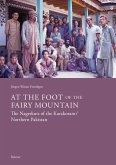 At the Foot of the Fairy Mountain. The Nagerkuts of the Karakoram/Northern Pakistan (eBook, PDF)