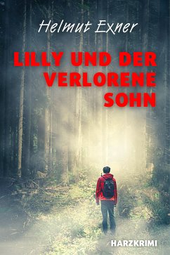 Lilly und der verlorene Sohn (eBook, ePUB) - Exner, Helmut