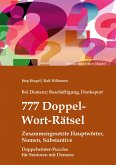 Bei Demenz: Beschäftigung, Denksport - 777 Doppelwort-Rätsel - Zusammengesetzte Hauptwörter, Nomen, Substantive Bei Demenz: Beschäftigung, Denksport - 777 Doppelwort-Rätsel - Zusammengesetzte Hauptwörter, Nomen, Substantive