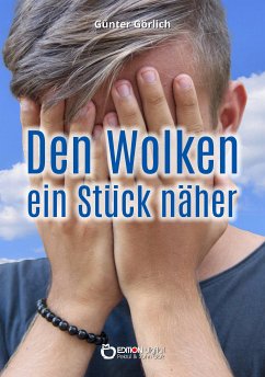 Den Wolken ein Stück näher (eBook, PDF) - Görlich, Günter