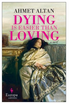 Dying is Easier than Loving (eBook, ePUB) - Altan, Ahmet