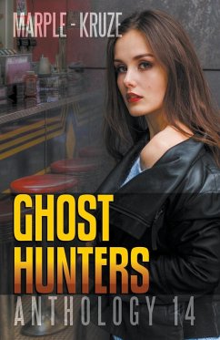 Ghost Hunters Anthology 14 - Marpel, S. H.; Kruze, J. R.