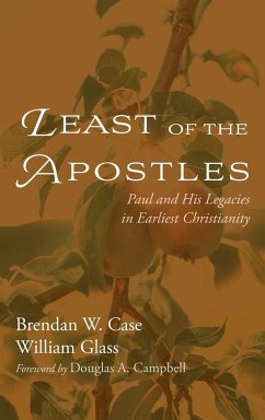 Least of the Apostles - Case, Brendan W.; Glass, William