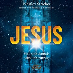 JESUS (Ungekürzte Lesung) - Strieber, Whitley