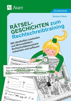 Rätsel-Geschichten zum Rechtschreibtraining - Peters, Barbara