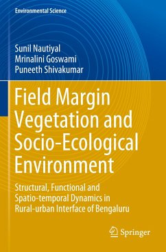 Field Margin Vegetation and Socio-Ecological Environment - Nautiyal, Sunil;Goswami, Mrinalini;Shivakumar, Puneeth