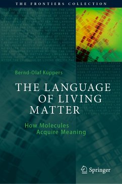 The Language of Living Matter (eBook, PDF) - Küppers, Bernd-Olaf