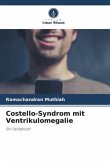 Costello-Syndrom mit Ventrikulomegalie