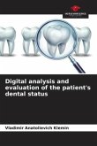 Digital analysis and evaluation of the patient's dental status