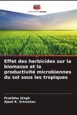 Effet des herbicides sur la biomasse et la productivité microbiennes du sol sous les tropiques