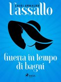 Guerra in tempo di bagni (eBook, ePUB) Guerra in tempo di bagni (eBook, ePUB)