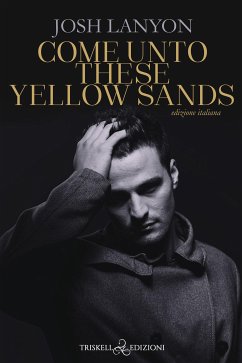 Come unto these yellow sands (eBook, ePUB) - Lanyon, Josh