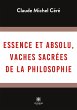 Essence et absolu, vaches sacrées de... - Bild 1