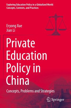 Private Education Policy in China - Xue, Eryong;Li, Jian