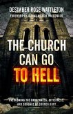 The Church Can Go To Hell (eBook, ePUB)
