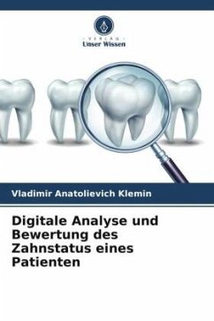 Digitale Analyse und Bewertung des Zahnstatus eines Patienten - Klemin, Vladimir Anatolievich