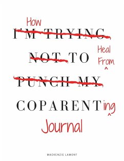 How to Heal from Coparenting Journal - Lamont, Mackenzie