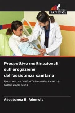 Prospettive multinazionali sull'erogazione dell'assistenza sanitaria - Ademolu, Adegbenga B.