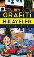 Grafiti Hikayeler - Sen, Ugur