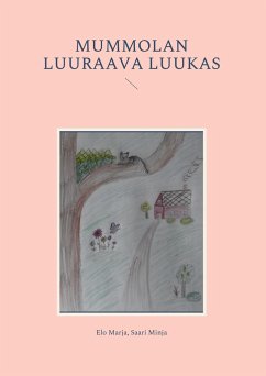 Mummolan luuraava Luukas - Marja, Elo;Minja, Saari