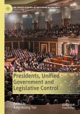 Presidents, Unified Government and Legislative Control