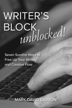 Writer's Block Unblocked (eBook, ePUB) - Gerson, Mark David