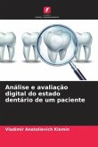 Análise e avaliação digital do estado dentário de um paciente