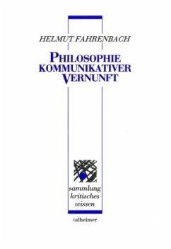 Philosophie kommunikativer Vernunft - Fahrenbach, Helmut