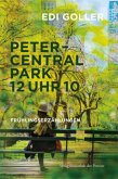 Peter, Central Park 12 Uhr 10 Peter, Central Park 12 Uhr 10