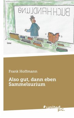 Also gut, dann eben Sammelsurium - Hoffmann, Frank