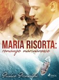 Maria risorta: romanzo marinaresco (eBook, ePUB)