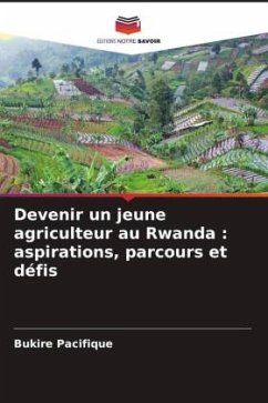 Devenir un jeune agriculteur au Rwanda : aspirations, parcours et défis - Pacifique, Bukire