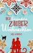 Der besondere Zauber von Weihnachten - Bild 1