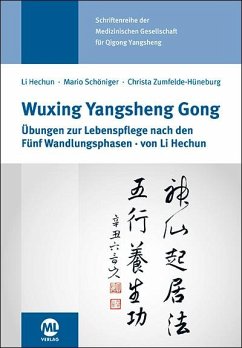 Wuxing Yangsheng Gong - Zumfelde-Hueneburg, Christa; Schöniger, Mario; Li, Hechun