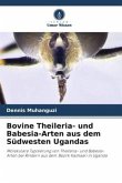Bovine Theileria- und Babesia-Arten aus dem Südwesten Ugandas