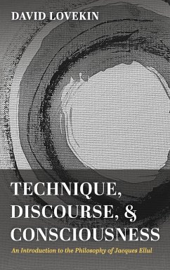 Technique, Discourse, and Consciousness - Lovekin, David
